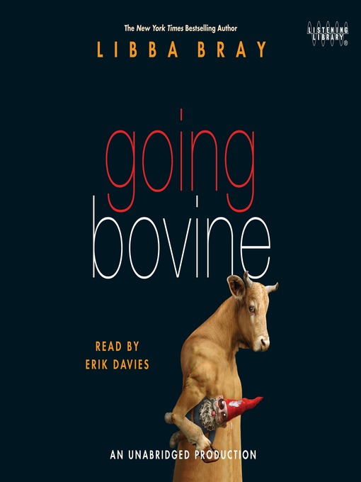 Title details for Going Bovine by Libba Bray - Wait list